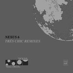 Tr?s Chic Remixes