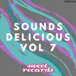 Sounds Delicious Vol 7 (Explicit)