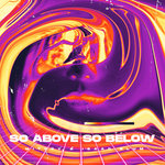 So Above So Below (Original Mix)