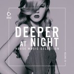 Deeper At Night Vol 20
