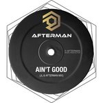 Ain't Good (JL & Afterman Mix)