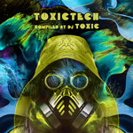Toxitech Compiled By DJ Toxic