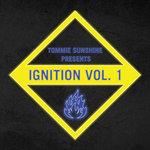 Tommie Sunshine Presents: Ignition Vol 1