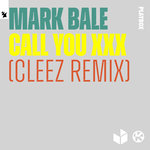Call You XXX (Cleez Remix)