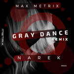 Gray Dance (Narek Remix)