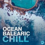 Ocean Balearic Chill, Vol 3