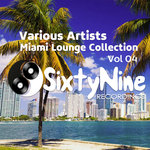 Miami Lounge Collection Vol 4