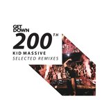 Get Down 200th (Kid Massive Selected Remixes)