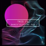 This Is Dance/Electro Pop Vol 2