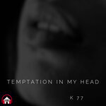 Tempation In My Head (Remixes)