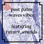 Palm Waves