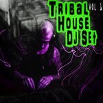 Tribal House DJ Set Vol 1