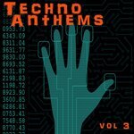 Techno Anthems Vol 3