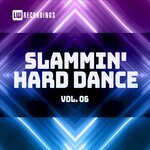 Slammin' Hard Dance Vol 06