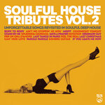 Soulful House Tributes Vol 2