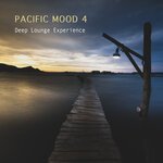 Pacific Mood 4 (Deep Lounge Experience)