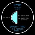 Gravity Mind (Remixes Part II)