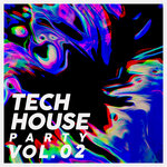 Tech House Party Vol 02