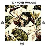 Tech House Rumours Vol 15