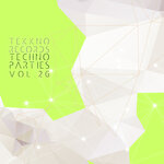 Techno Parties Vol 26