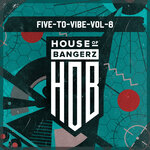 Five To Vibe To Vol 8