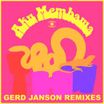 Aku Membawa (Gerd Janson Remixes)