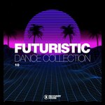 Futuristic Dance Collection Vol 10