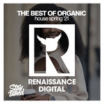 The Best Of Organic House Spring '21
