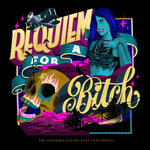 Requiem For A Bitch (Explicit)