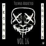 Techno Addicted Vol 16
