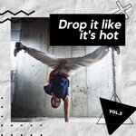 Drop It Like It's Hot Vol 3