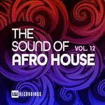 The Sound Of Afro House Vol 12