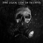 The Dark Side Of Techno Vol 21