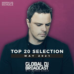 Global DJ Broadcast - Top 20 May 2021