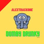 Dumby Drunky Remix