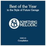Best Of The Year In The Style Of Future Garage