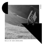 Bells Of San Anselmo (Remixes)