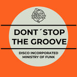 Don't Stop The Groove (Explicit)
