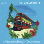 Lively Up Yourself (A Tribute To Bob Marley 40th Anniversary)