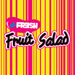 Fruit Salad (Explicit)