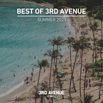 Best Of 3rd Avenue: Summer 2021