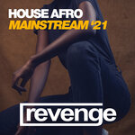 House Afro Mainstream '21