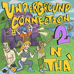 Underground Connection 2 N Tha'