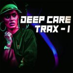 Deep Care Trax Vol 1 - Travel Through The Deep