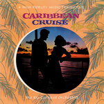 Caribbean Cruise (2021 Remaster From The Original Somerset Tapes)