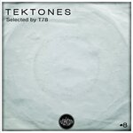 Tektones #8 (Selected By T78)