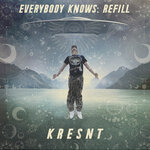 EVERYBODY KNOWS: REFILL (Explicit)