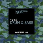 Nothing But... Pure Drum & Bass Vol 04