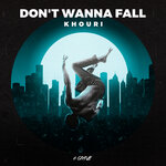 Don't Wanna Fall