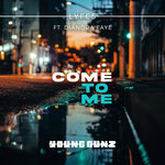 Come To Me (Extended Mix)